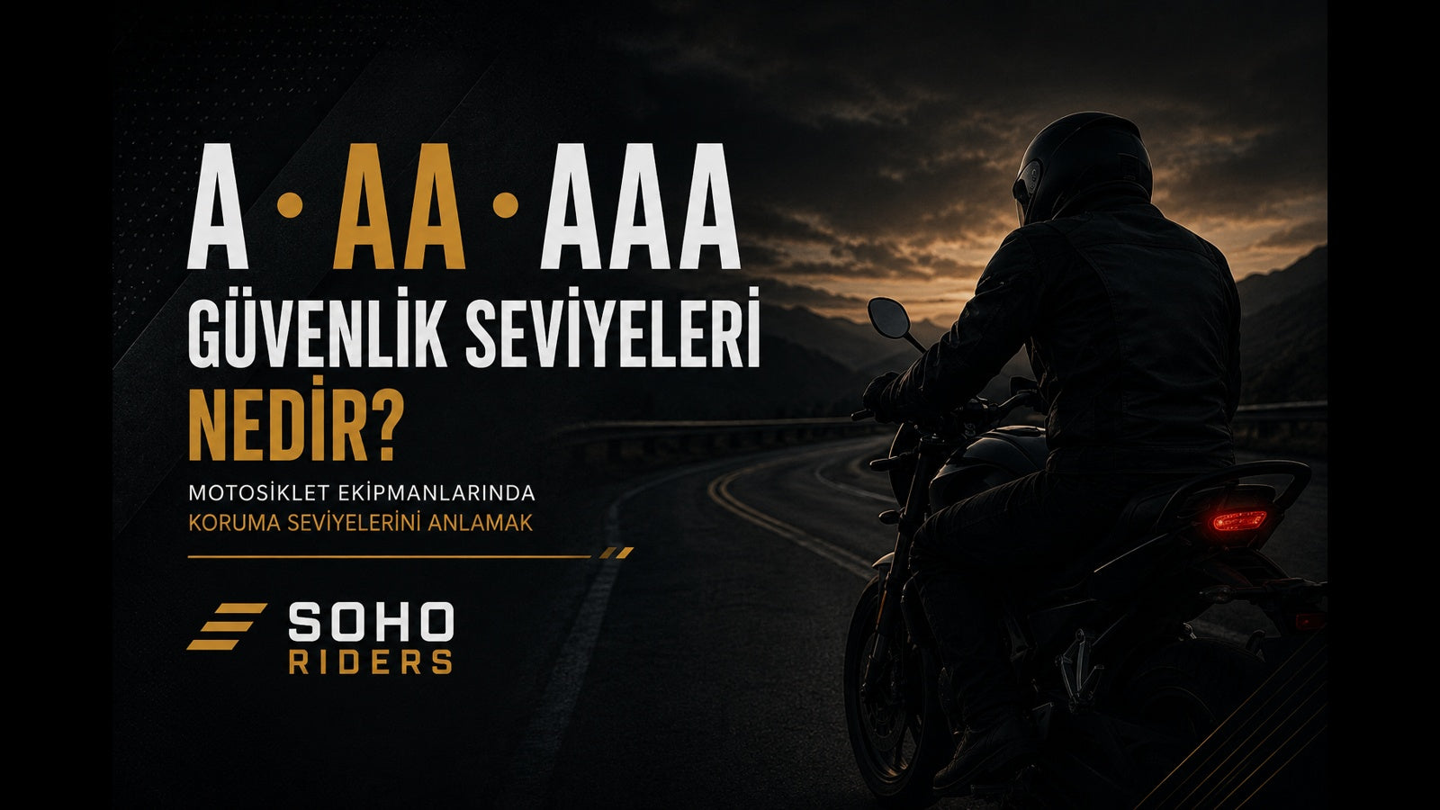 Motosiklet ekipmanlarında A, AA ve AAA güvenlik seviyeleri nedir — SoHo Riders